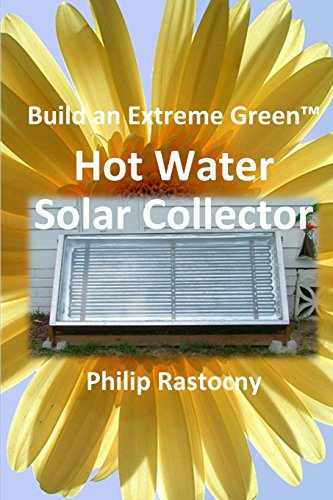 Construire un Chauffe-Eau Solaire Extrême Vert